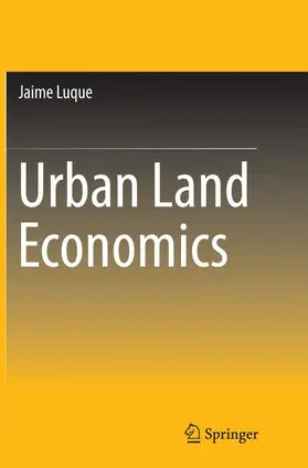 Luque | Urban Land Economics | Buch | 978-3-319-36779-8 | www2.sack.de