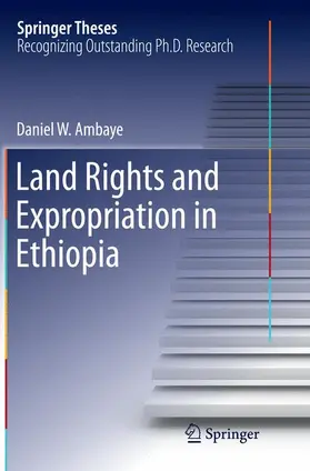 Ambaye | Land Rights and Expropriation in Ethiopia | Buch | 978-3-319-36788-0 | sack.de