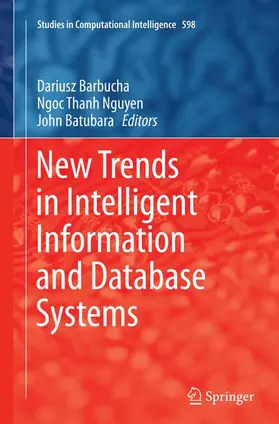 Barbucha / Batubara / Nguyen |  New Trends in Intelligent Information and Database Systems | Buch |  Sack Fachmedien