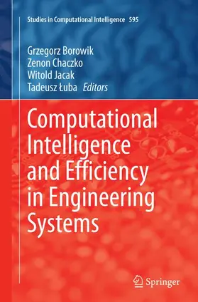 Borowik / Luba / Chaczko |  Computational Intelligence and Efficiency in Engineering Systems | Buch |  Sack Fachmedien