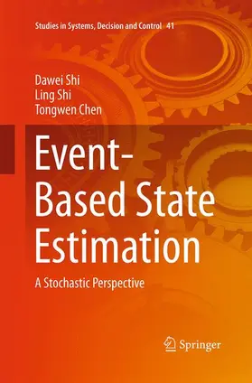 Shi / Chen |  Event-Based State Estimation | Buch |  Sack Fachmedien