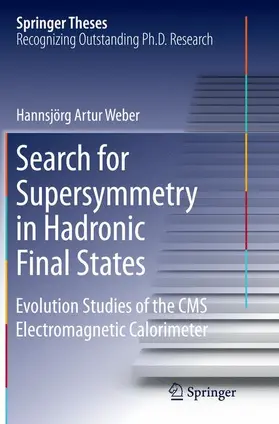 Weber |  Search for Supersymmetry in Hadronic Final States | Buch |  Sack Fachmedien