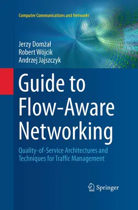 Domzal / Domzal / Jajszczyk |  Guide to Flow-Aware Networking | Buch |  Sack Fachmedien