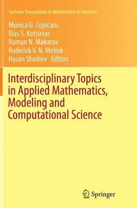 Cojocaru / Kotsireas / Shodiev |  Interdisciplinary Topics in Applied Mathematics, Modeling and Computational Science | Buch |  Sack Fachmedien
