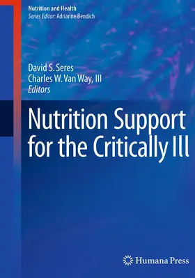 Seres / Van Way / Van Way, III |  Nutrition Support for the Critically Ill | Buch |  Sack Fachmedien