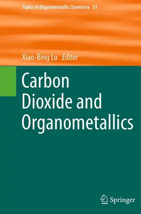 Lu |  Carbon Dioxide and Organometallics | Buch |  Sack Fachmedien