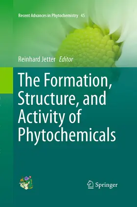 Jetter |  The Formation, Structure and Activity of Phytochemicals | Buch |  Sack Fachmedien