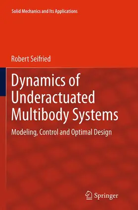 Seifried |  Dynamics of Underactuated Multibody Systems | Buch |  Sack Fachmedien