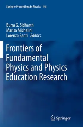 Sidharth / Santi / Michelini |  Frontiers of Fundamental Physics and Physics Education Research | Buch |  Sack Fachmedien