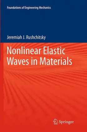 Rushchitsky |  Nonlinear Elastic Waves in Materials | Buch |  Sack Fachmedien