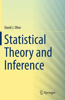 Olive |  Statistical Theory and Inference | Buch |  Sack Fachmedien