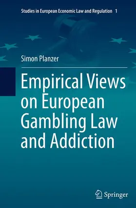 Planzer |  Empirical Views on European Gambling Law and Addiction | Buch |  Sack Fachmedien