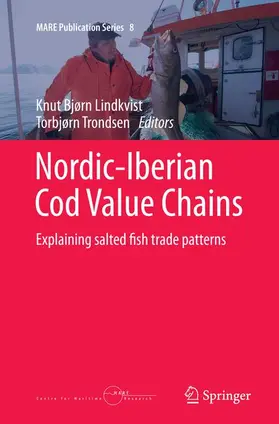 Trondsen / Lindkvist |  Nordic-Iberian Cod Value Chains | Buch |  Sack Fachmedien