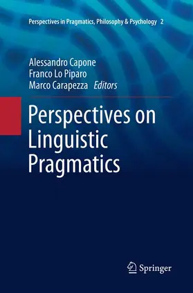 Capone / Carapezza / Lo Piparo |  Perspectives on Linguistic Pragmatics | Buch |  Sack Fachmedien