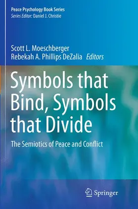 Phillips DeZalia / Moeschberger |  Symbols that Bind, Symbols that Divide | Buch |  Sack Fachmedien