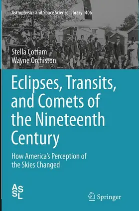 Orchiston / Cottam |  Eclipses, Transits, and Comets of the Nineteenth Century | Buch |  Sack Fachmedien