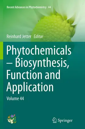 Jetter |  Phytochemicals - Biosynthesis, Function and Application | Buch |  Sack Fachmedien