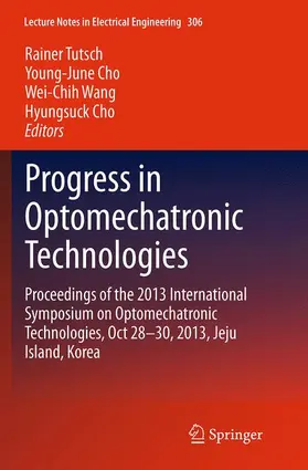 Tutsch / Cho / Wang |  Progress in Optomechatronic Technologies | Buch |  Sack Fachmedien