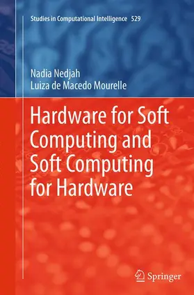 Mourelle / Nedjah |  Hardware for Soft Computing and Soft Computing for Hardware | Buch |  Sack Fachmedien