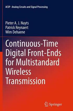 Nuyts / Dehaene / Reynaert |  Continuous-Time Digital Front-Ends for Multistandard Wireless Transmission | Buch |  Sack Fachmedien