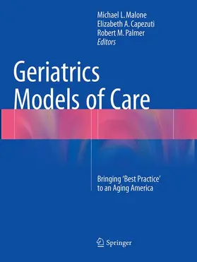 Malone / Palmer / Capezuti |  Geriatrics Models of Care | Buch |  Sack Fachmedien