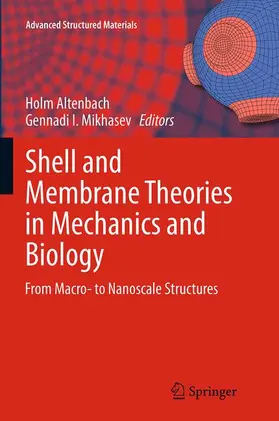 Mikhasev / Altenbach |  Shell and Membrane Theories in Mechanics and Biology | Buch |  Sack Fachmedien