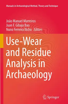 Marreiros / Gibaja Bao / Ferreira Bicho |  Use-Wear and Residue Analysis in Archaeology | Buch |  Sack Fachmedien