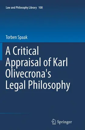 Spaak |  A Critical Appraisal of Karl Olivecrona's Legal Philosophy | Buch |  Sack Fachmedien