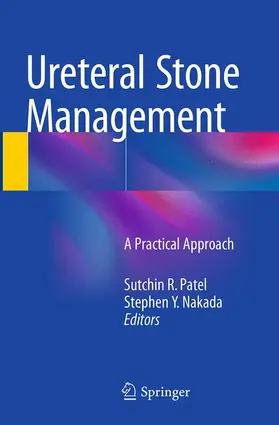 Nakada / Patel | Ureteral Stone Management | Buch | 978-3-319-38038-4 | sack.de