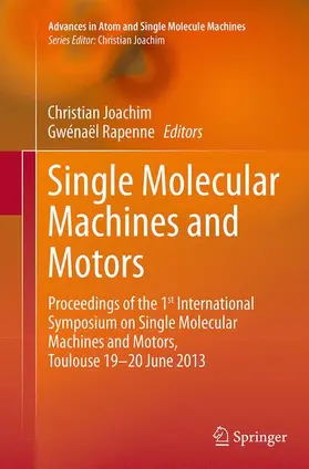 Rapenne / Joachim |  Single Molecular Machines and Motors | Buch |  Sack Fachmedien