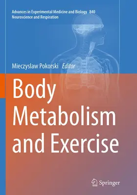 Pokorski |  Body Metabolism and Exercise | Buch |  Sack Fachmedien