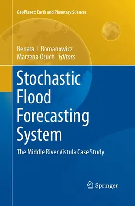 Osuch / Romanowicz |  Stochastic Flood Forecasting System | Buch |  Sack Fachmedien