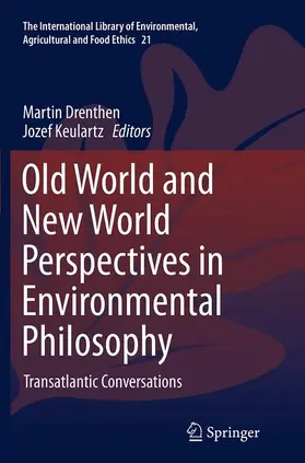 Keulartz / Drenthen |  Old World and New World Perspectives in Environmental Philosophy | Buch |  Sack Fachmedien