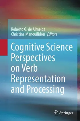 Manouilidou / de Almeida |  Cognitive Science Perspectives on Verb Representation and Processing | Buch |  Sack Fachmedien