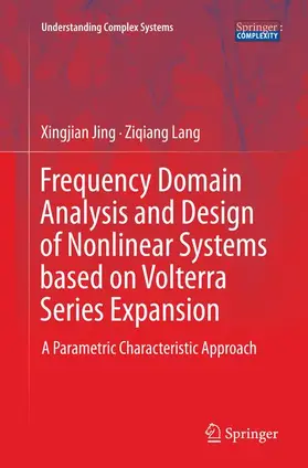 Lang / Jing |  Frequency Domain Analysis and Design of Nonlinear Systems based on Volterra Series Expansion | Buch |  Sack Fachmedien