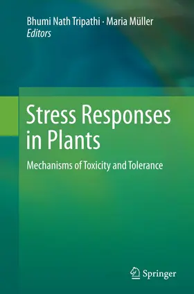 Müller / Tripathi |  Stress Responses in Plants | Buch |  Sack Fachmedien