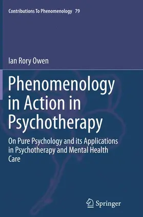 Owen |  Phenomenology in Action in Psychotherapy | Buch |  Sack Fachmedien