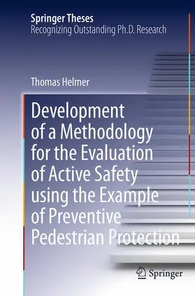 Helmer |  Development of a Methodology for the Evaluation of Active Safety using the Example of Preventive Pedestrian Protection | Buch |  Sack Fachmedien