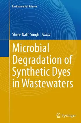 Singh |  Microbial Degradation of Synthetic Dyes in Wastewaters | Buch |  Sack Fachmedien