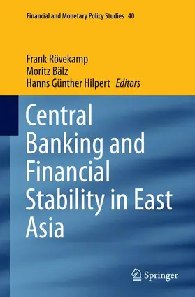 Rövekamp / Hilpert / Bälz |  Central Banking and Financial Stability in East Asia | Buch |  Sack Fachmedien