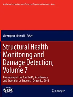 Niezrecki |  Structural Health Monitoring and Damage Detection, Volume 7 | Buch |  Sack Fachmedien