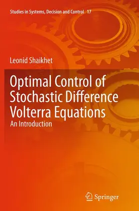 Shaikhet |  Optimal Control of Stochastic Difference Volterra Equations | Buch |  Sack Fachmedien