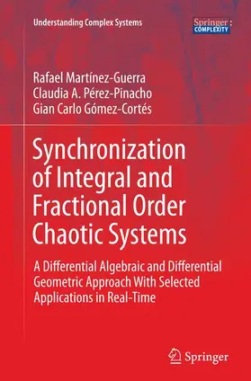 Martínez-Guerra / Gómez-Cortés / Pérez-Pinacho |  Synchronization of Integral and Fractional Order Chaotic Systems | Buch |  Sack Fachmedien