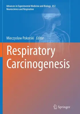 Pokorski |  Respiratory Carcinogenesis | Buch |  Sack Fachmedien