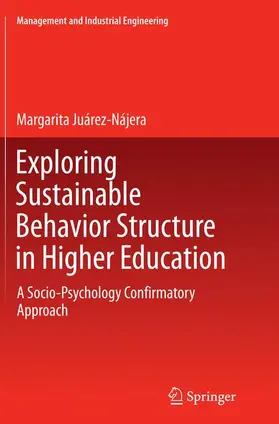 Juárez-Nájera |  Exploring Sustainable Behavior Structure in Higher Education | Buch |  Sack Fachmedien