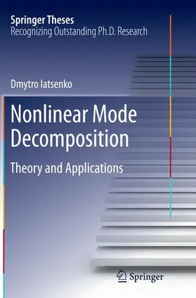 Iatsenko |  Nonlinear Mode Decomposition | Buch |  Sack Fachmedien