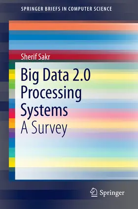 Sakr |  Big Data 2.0 Processing Systems | eBook | Sack Fachmedien