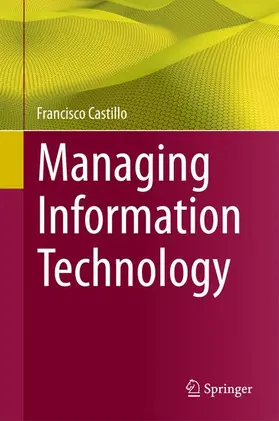 Castillo |  Managing Information Technology | Buch |  Sack Fachmedien