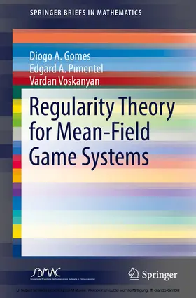 Gomes / Pimentel / Voskanyan | Regularity Theory for Mean-Field Game Systems | E-Book | sack.de