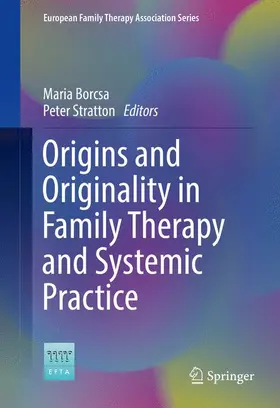 Stratton / Borcsa |  Origins and Originality in Family Therapy and Systemic Practice | Buch |  Sack Fachmedien